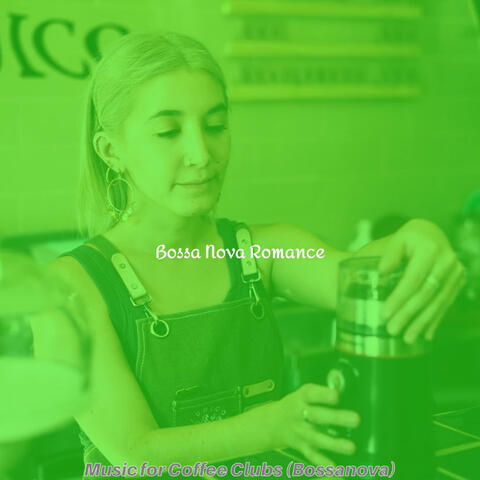 Music for Coffee Clubs (Bossanova)