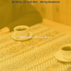 Warm Bossa Nova - Vibe for Coffee Clubs