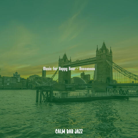 Music for Happy Hour - Bossanova