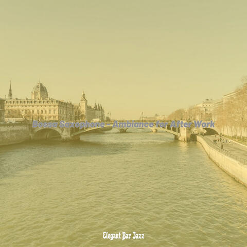 Bossa Saxophone - Ambiance for After Work