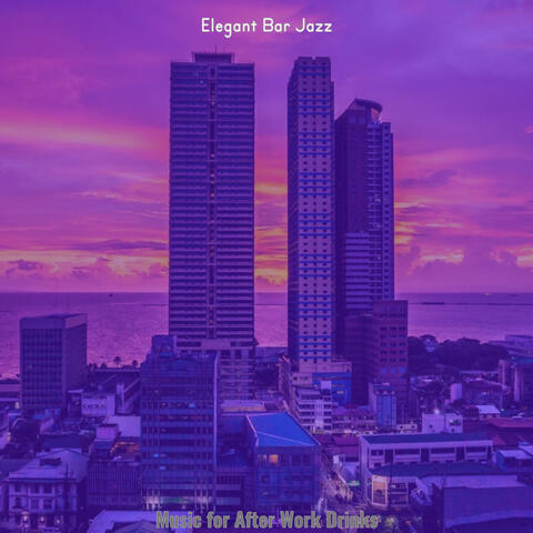 Music for After Work Drinks