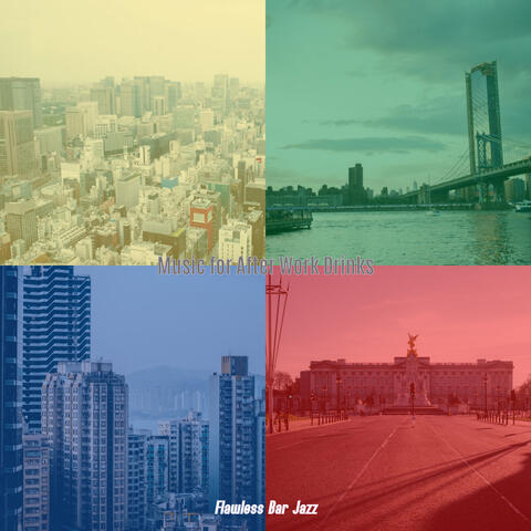 Music for After Work Drinks