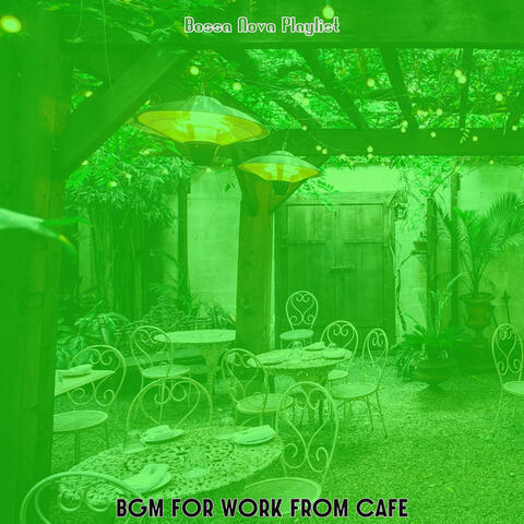 Bgm for Work from Cafe
