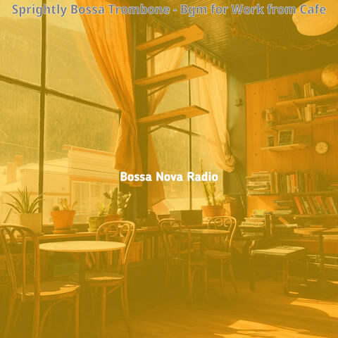 Sprightly Bossa Trombone - Bgm for Work from Cafe