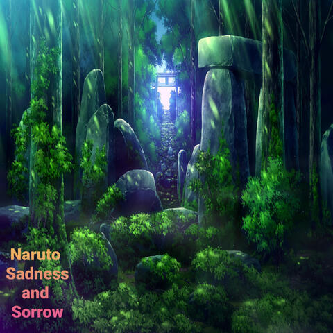 Naruto  Sadness and Sorrow
