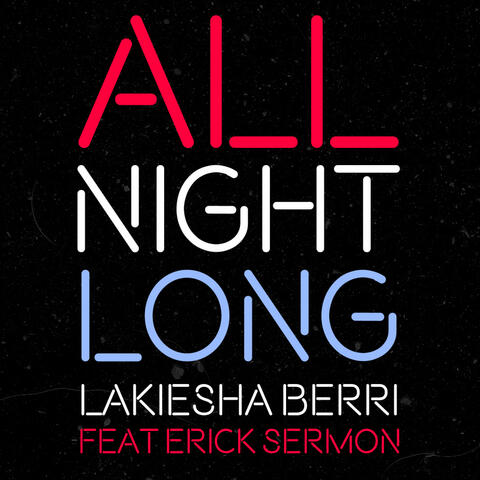 All Night Long (feat. Erick Sermon)