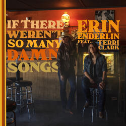 If There Weren't So Many Damn Songs (feat. Terri Clark)