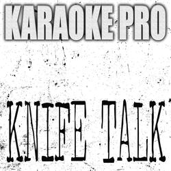 Knife Talk (Originaly Performed by Drake, 21 Savage and Project Pat)