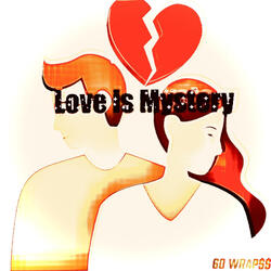 Love is Mystery