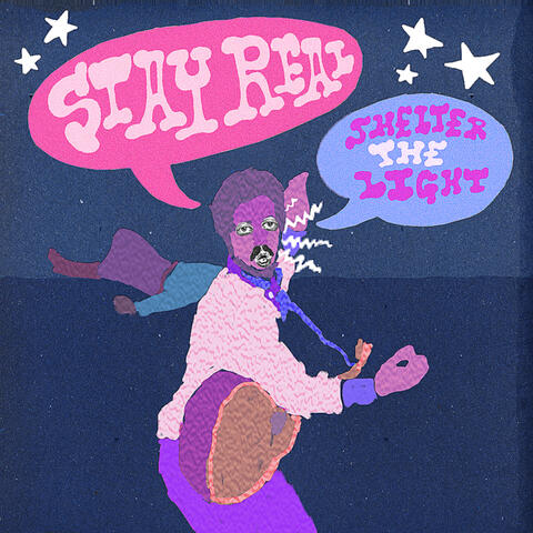 Stay Real / Shelter the Light