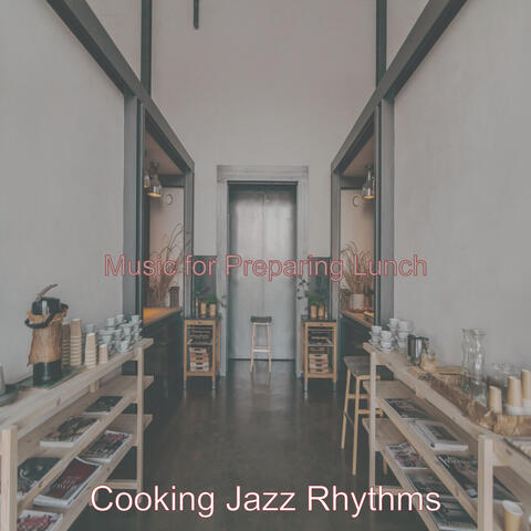 Music for Preparing Lunch