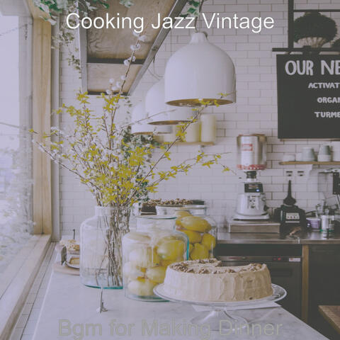 Bgm for Making Dinner
