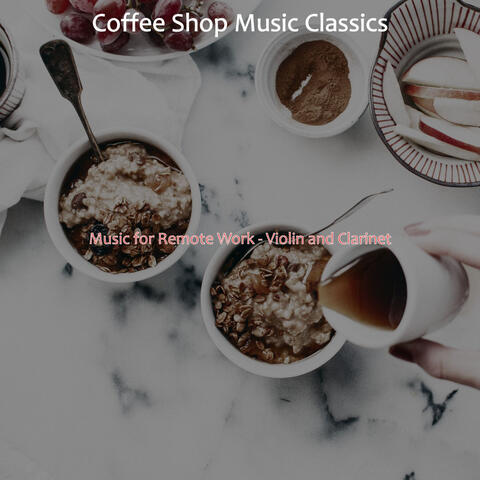 Music for Remote Work - Violin and Clarinet