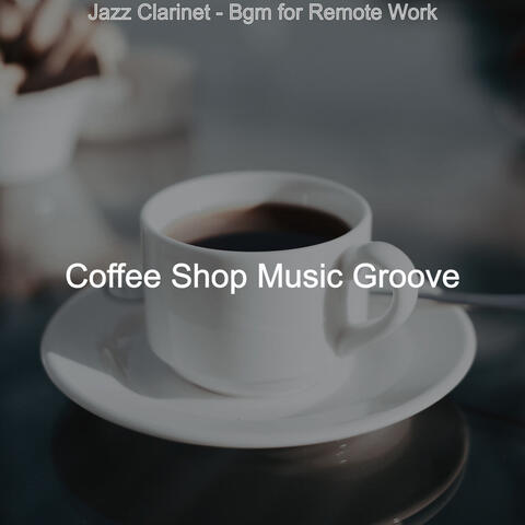 Jazz Clarinet - Bgm for Remote Work