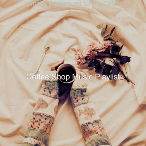 Urbane Background for Hip Cafes