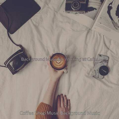 Background Music for Working at Cafes