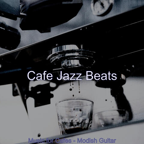 Music for Cafes - Modish Guitar