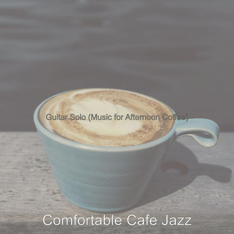 Guitar Solo (Music for Afternoon Coffee)