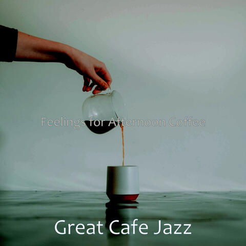 Feelings for Afternoon Coffee