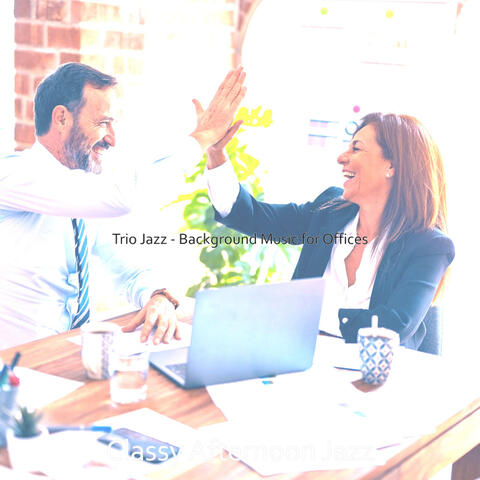 Trio Jazz - Background Music for Offices