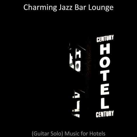 (Guitar Solo) Music for Hotels