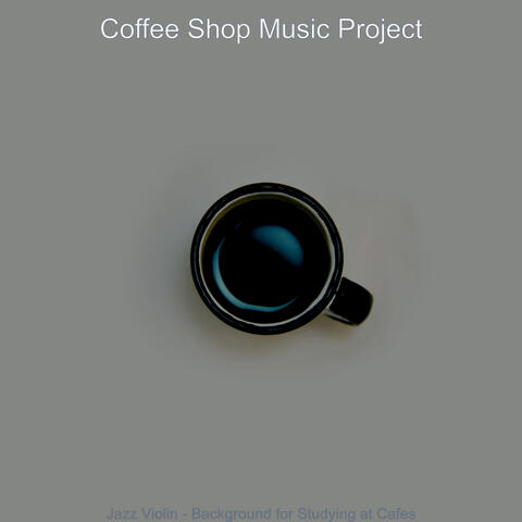 Jazz Violin - Background for Studying at Cafes