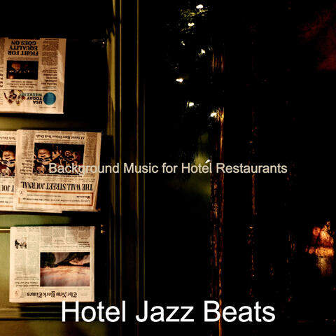 Background Music for Hotel Restaurants