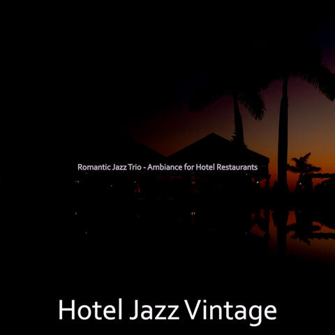 Romantic Jazz Trio - Ambiance for Hotel Restaurants