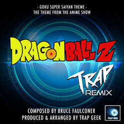 Goku Super Saiyan Theme (From "Dragon Ball Z")