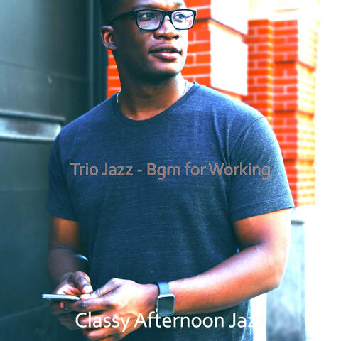 Trio Jazz - Bgm for Working
