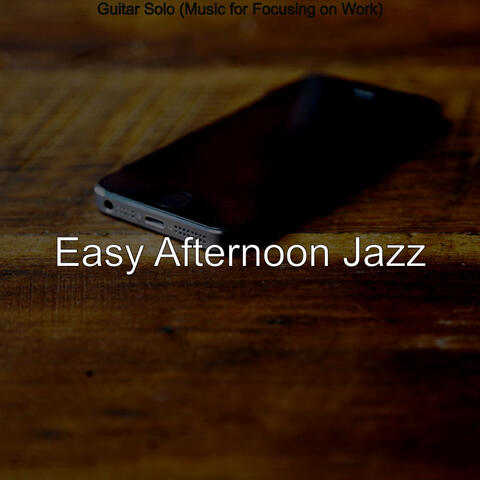 Guitar Solo (Music for Focusing on Work)