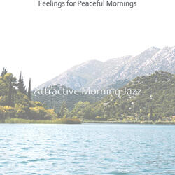 Peaceful Mornings