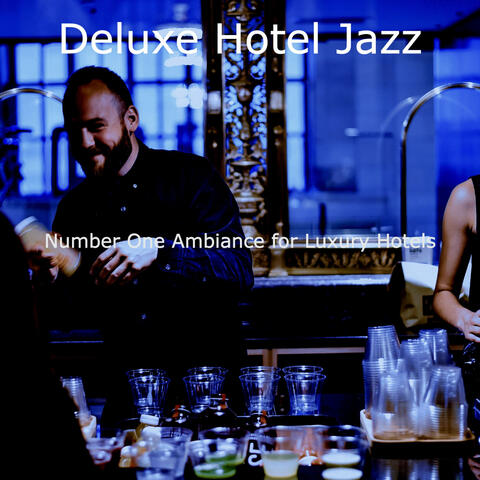 Number One Ambiance for Luxury Hotels