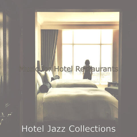 Music for Hotel Restaurants