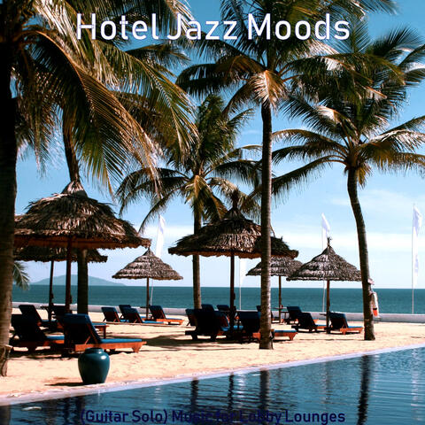 (Guitar Solo) Music for Lobby Lounges