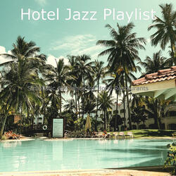 Trio Jazz Soundtrack for Hotel Lounges