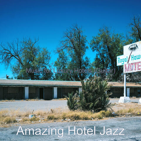 Music for Luxury Hotels (Guitar)