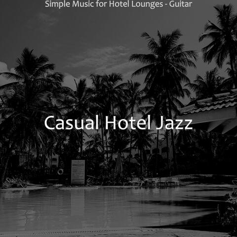 Simple Music for Hotel Lounges - Guitar