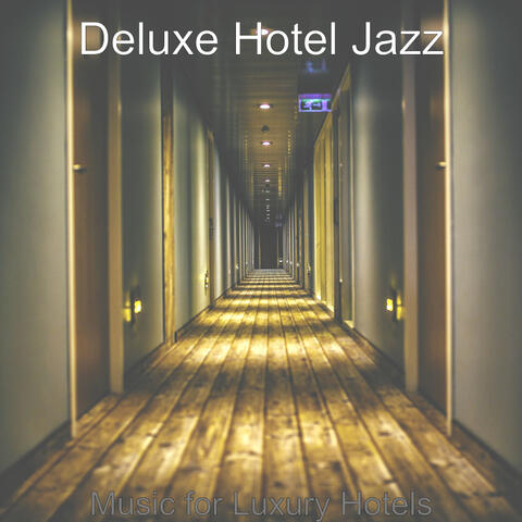 Music for Luxury Hotels