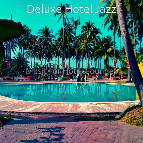 Music for Hotel Lounges