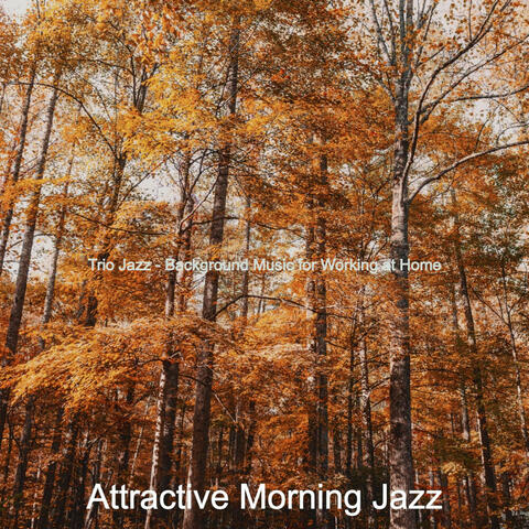 Trio Jazz - Background Music for Working at Home