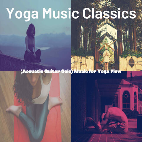 (Acoustic Guitar Solo) Music for Yoga Flow