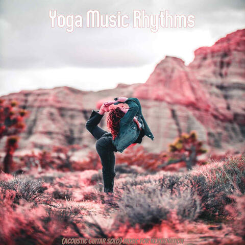 (Acoustic Guitar Solo) Music for Rejuvenation