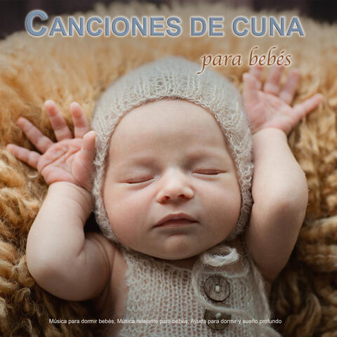 Canciones de cuna para bebés: Música para dormir bebés, Música relajante para bebés, Ayuda para dormir y sueño profundo