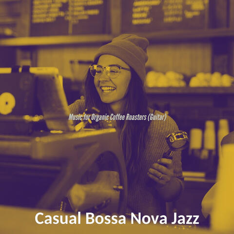Music for Organic Coffee Roasters (Guitar)