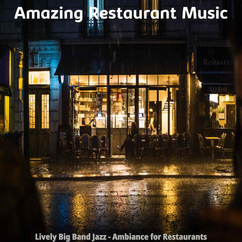 Lively Big Band Jazz - Ambiance for Restaurants