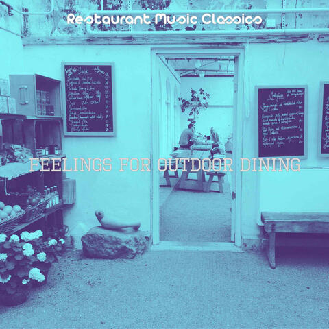 Feelings for Outdoor Dining