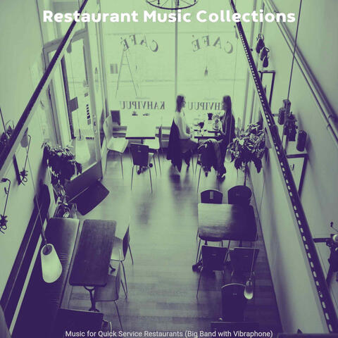 Music for Quick Service Restaurants (Big Band with Vibraphone)