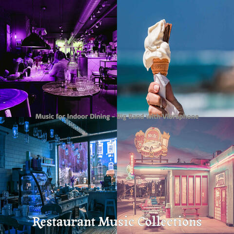 Music for Indoor Dining - Big Band with Vibraphone