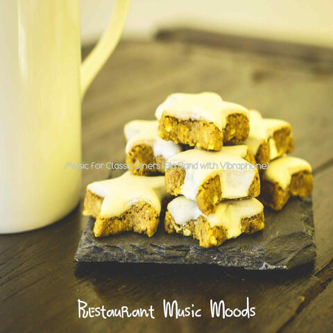 Music for Classic Diners (Big Band with Vibraphone)